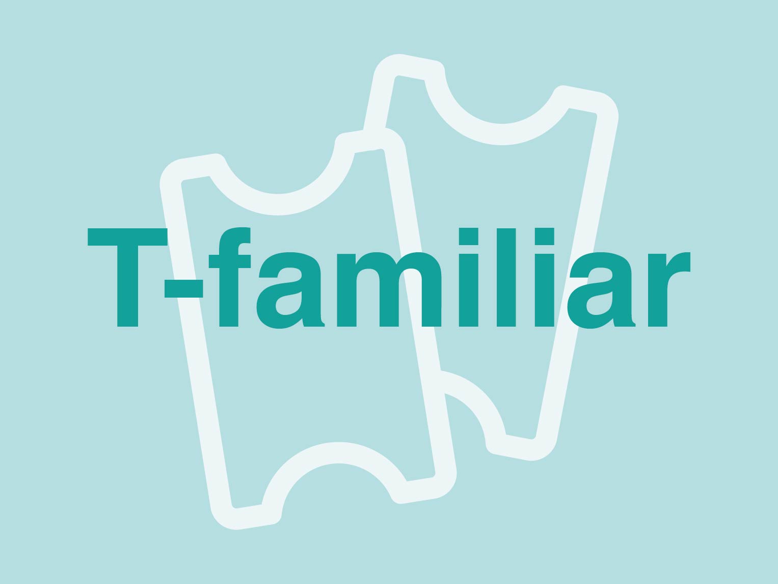 T-familiar